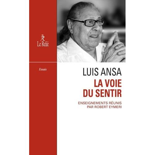 La Voie Du Sentir : Transcription De L'enseignement Oral De Luis Ansa
