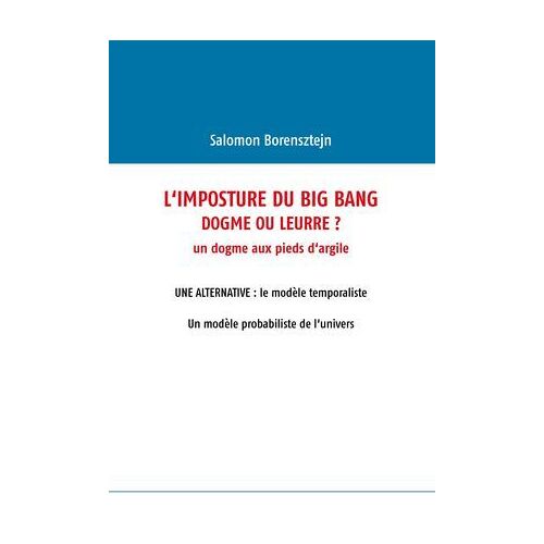 L'imposture Du Big Bang