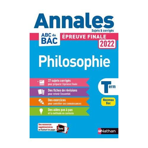 Annales Abc Du Bac 2022 - Philosophie Tle - Sujets Et Corrigés - Enseignement Commun Terminale - Epreuve Finale Bac 2022