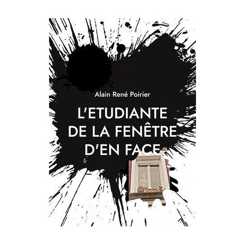 L'etudiante De La Fenêtre D'en Face
