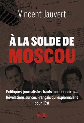 À La Solde De Moscou