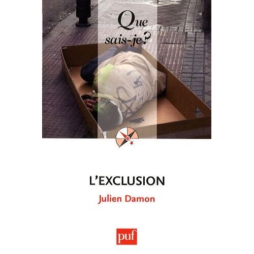 L'exclusion - Que Sais-Je 2e Édition