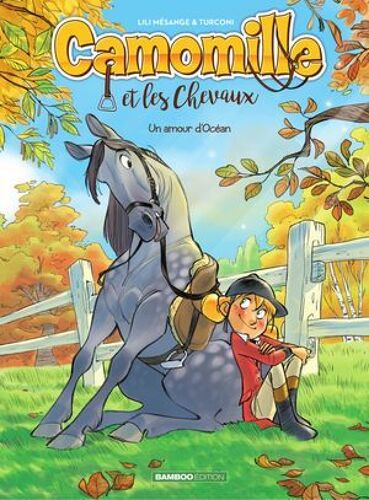Camomille Et Les Chevaux - Tome 1