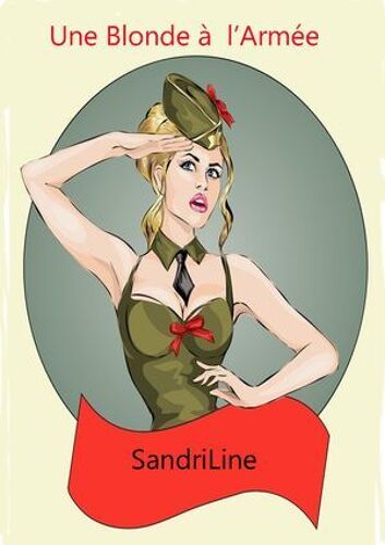 Une Blonde À L'armée