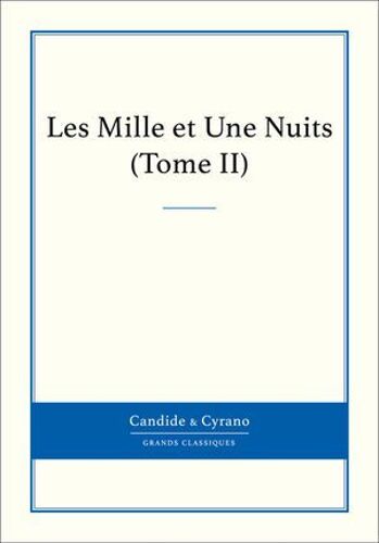 Les Mille Et Une Nuits, Tome Ii