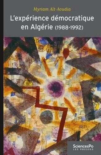 L'expérience Démocratique En Algérie (1988-1992)