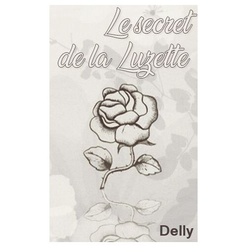 Le Secret De La Luzette