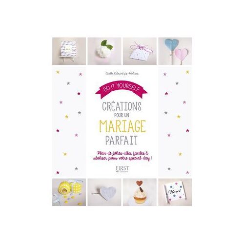 Do It Yourself : Créations Pour Un Mariage De Rêve
