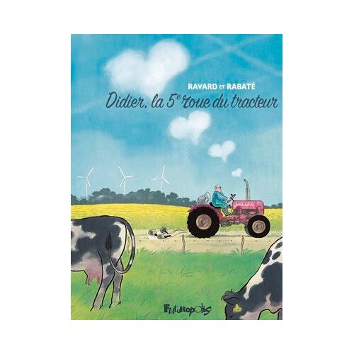 Didier, La 5e Roue Du Tracteur