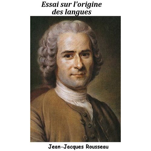 Essai Sur L'origine Des Langues