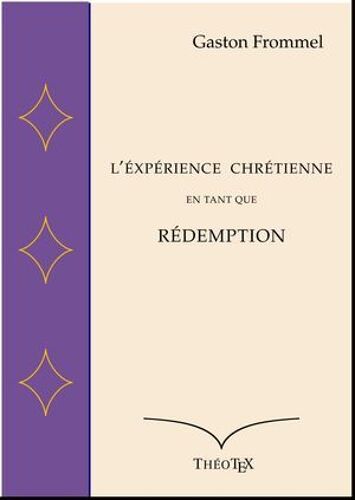 L'expérience Chrétienne En Tant Que Rédemption