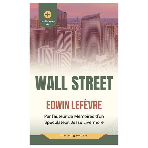 Les Histoires De Wall Street