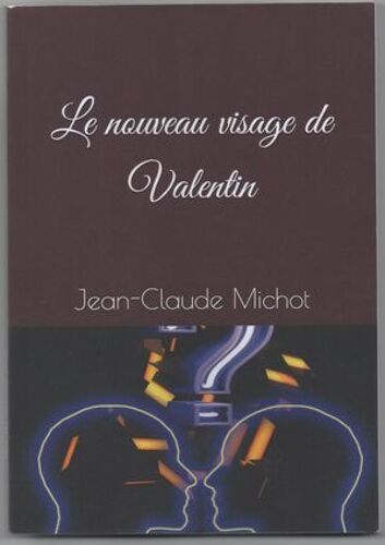 Le Nouveau Visage De Valentin