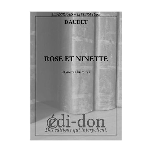 Rose Et Ninette
