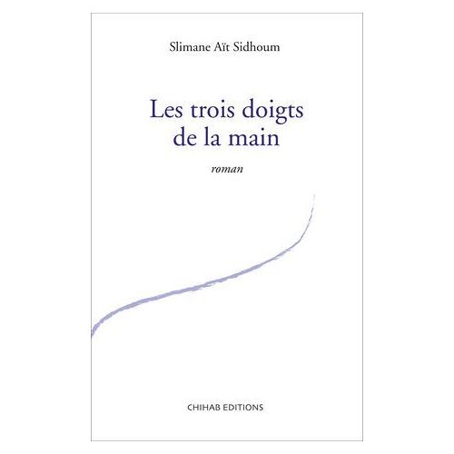 Les Trois Doigts De La Main
