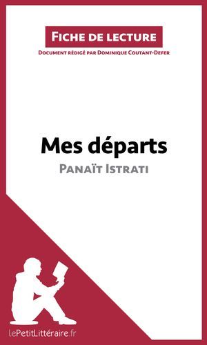 Mes Départs De Panaït Istrati (Fiche De Lecture)