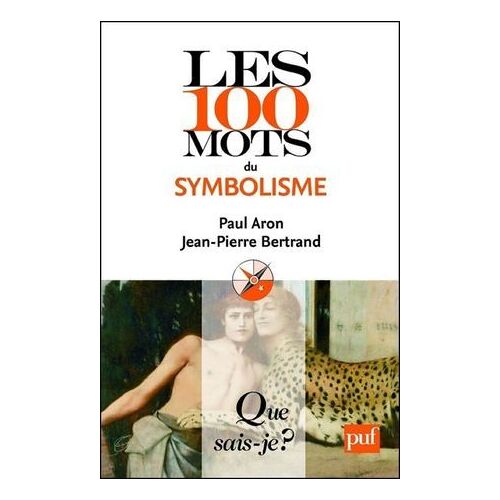 Les 100 Mots Du Symbolisme