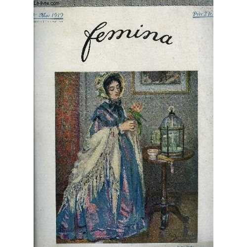 Femina Et Vie Heureuse Réunies - Lysistrata, De Mois En Mois, Face A La Vie Chère Par F. Vanderem, M. Henry Bataille, Le Jazz-Band Par H. Duvernois, Hélène Et Son Mouton Par G. De Voisins, Des(...)