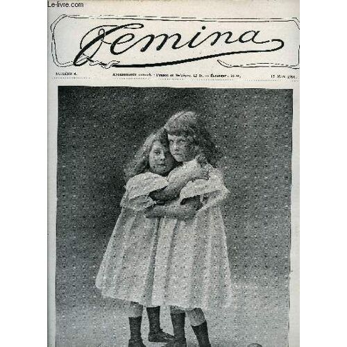Femina N° 4 - Gracieuse Étreinte, L École Normale De Sèvres Par B.G., Le Piano Dans Le Salon Moderne Par B. Des Fontenelles, A L Étrier Par Pleinair, Pour Le Printemps, Fanfreluches, Coiffures D Hier(...)
