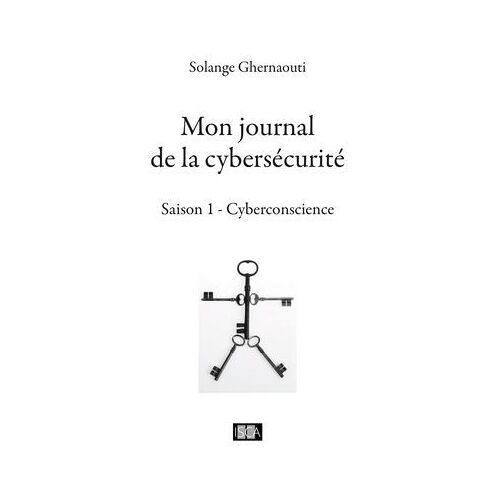 Mon Journal De La Cybersécurité - Saison 1