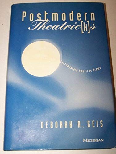 Postmodern Theatric(K)S: Monologue In Contemporary American Drama (Theater: Theory/Text/Performance)