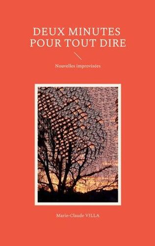 Deux Minutes Pour Tout Dire
