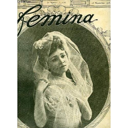 Femina N° 116 - La Famille Bonaparte Par Max Rivière, Comment On Fait Le Thé Anglais Par Miss Kate, Ellen Par Jean Lorrain, Pour Les Petits, Pour Les Mères Par Maurice Level, Madame Revoil Par Eugène(...)