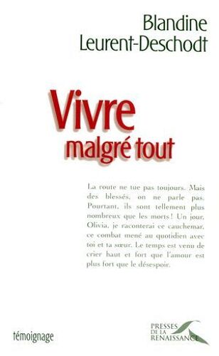 Vivre Malgré Tout