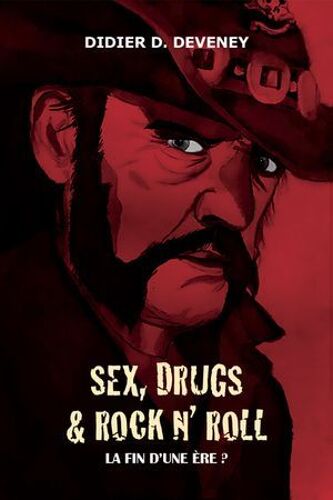 Sex, Drugs & Rock N' Roll : La Fin D'une Ère ?