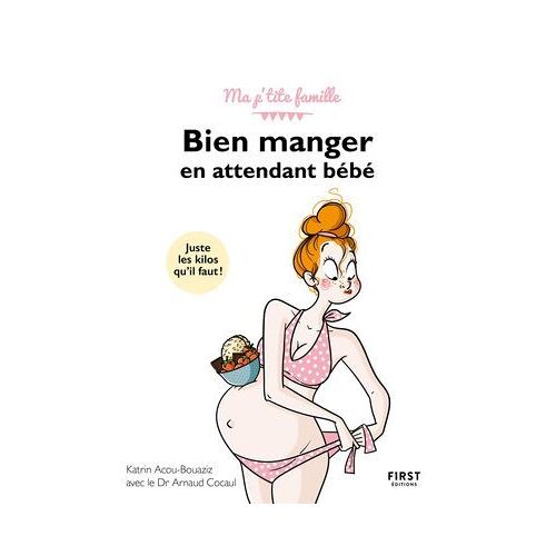 Bien Manger En Attendant Bébé, 3e Edition