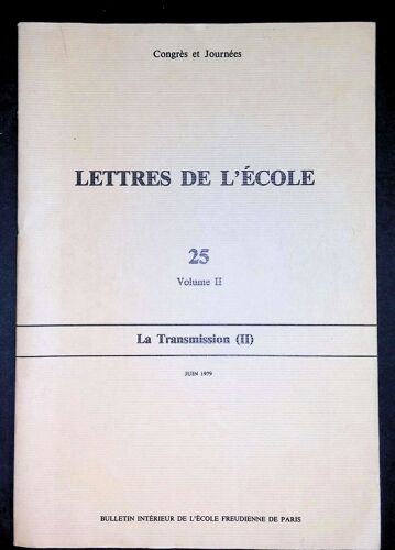 Lettres De L'école 25 Volume Ii La Transmission Ii Juin 1979