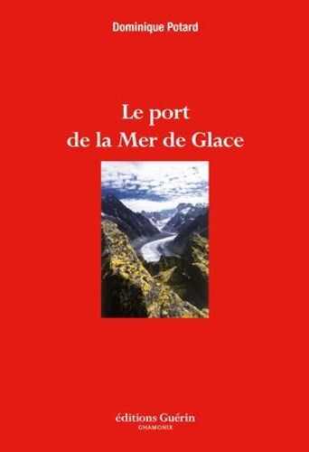 Le Port De La Mer De Glace