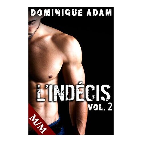 L'indécis Vol. 2