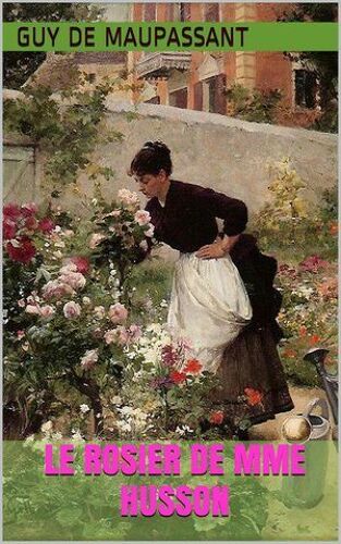 Le Rosier De Mme Husson