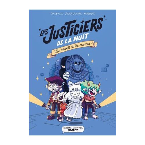 Les Justiciers De La Nuit - Le Réveil De La Momie