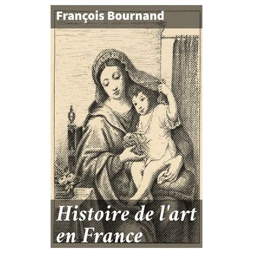 Histoire De L'art En France