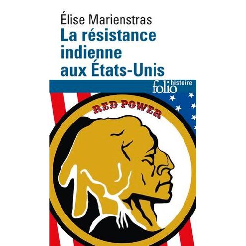 Résistance Indienne Aux États-Unis. Du Xvie Au Xxe Siècle