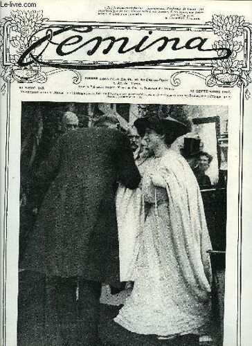 Femina N° 160 - Mon Voyage Aux Indes Par La Princesse Lucien Murat, Un Conservatoire D Amateurs, Le Concours International De Beauté Par Max Rivière, Oeuvres De Femmes Par Henri Duvernois, Les(...)