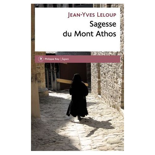 Sagesse Du Mont Athos
