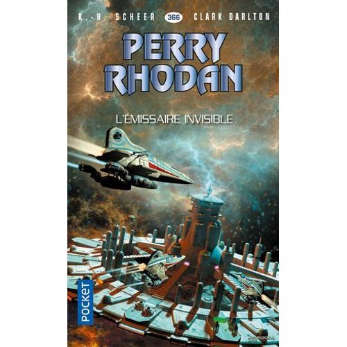 Perry Rhodan - Numéro 366 L'émissaire Invisible