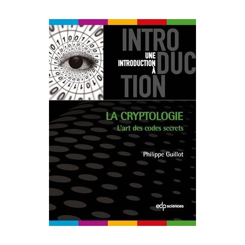 La Cryptologie : L'art Des Codes Secret