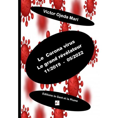 Le Corona Virus : Le Grand Révélateur