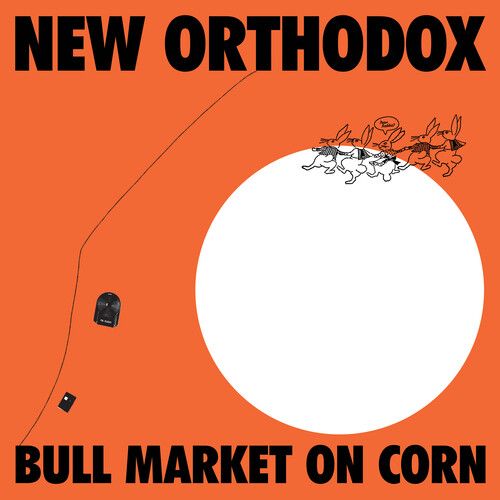 New Orthodox - Bull Market On Corn [Vinyl Lp] Explicit
