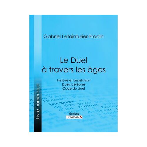 Le Duel À Travers Les Âges