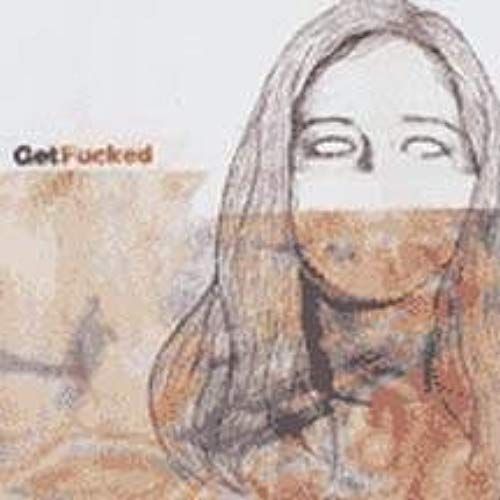 Get Fucked Ep