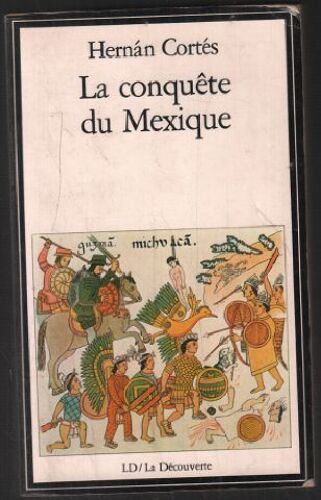 La Conquete Du Mexique
