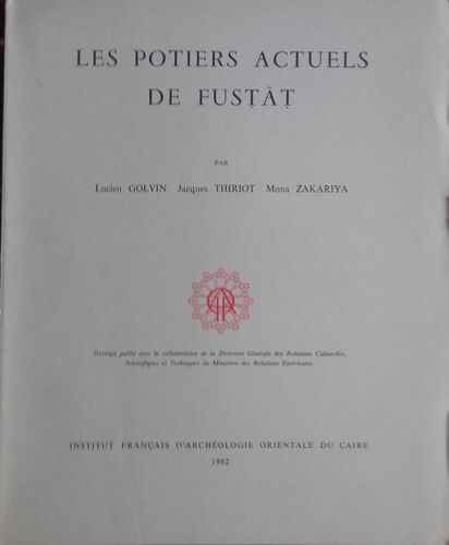 Les Potiers Actuels De Fustât 1982