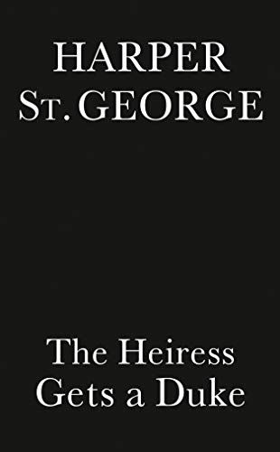 The Heiress Gets A Duke