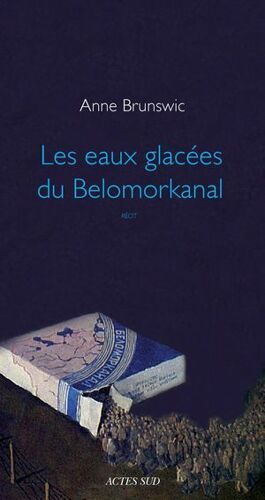 Les Eaux Glacées Du Belomorkanal