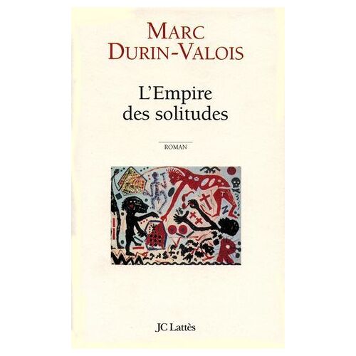 L'empire Des Solitudes